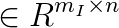 \in R^{m_I\times n}